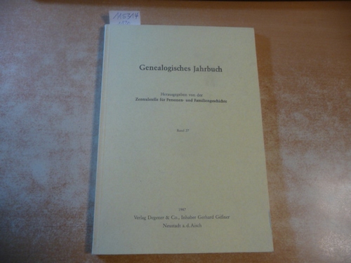 Diverse  Band 27. Genealogisches Jahrbuch. Hrsg.: Zentralstelle für Personen- und Familiengeschichte, Institut für Genealogie 