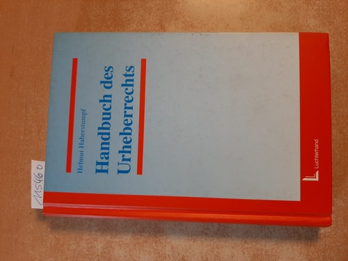 Haberstumpf, Helmut  Handbuch des Urheberrechts 