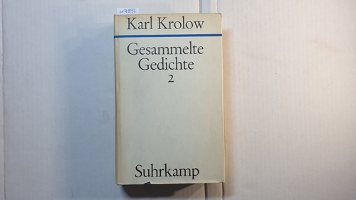 Krolow, Karl  Karl Krolow: Gesammelte Gedichte, Teil: 2. 