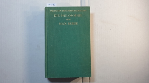 Bense, Max  Die Philosophie 