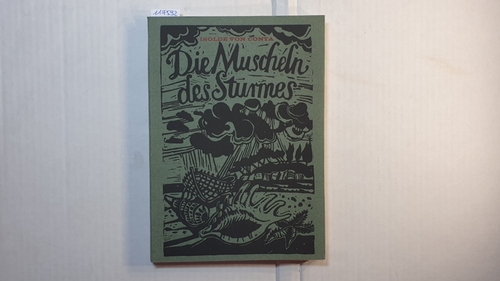Conta-Hoffmann, Isolde von  Die Muscheln des Sturmes : Gedichte 