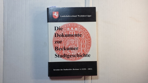 Schmieder, Siegfried  Inventar des Stadtarchivs Beckum, Teil: Bestand A : (1238 - 1803) 