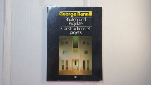 Ranalli, George  Bauten und Projekte = Constructions et projets 
