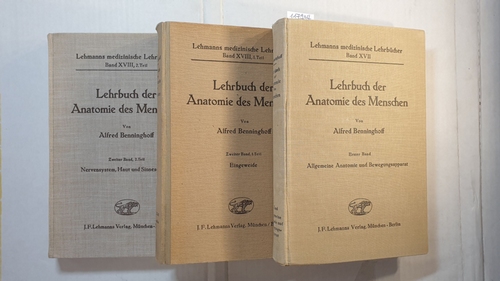 Benninghoff, Alfred  Lehrbuch der Anatomie des Menschen (3 BÄNDE); Bd. 1., Allg. Anatomie u. Bewegungsapparat + Bd. 2, 1., Eingeweide + Bd. 2, 2., Nervensystem, Haut u. Sinnesorgane 