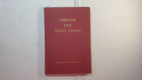 Spormecker, Georg  Chronik der Stadt Lünen 
