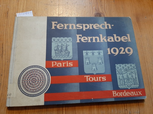 Diverse  Fernsprech-Fernkabel Paris-Tours-Bordeaux / Siemens & Halske Aktiengesellschaft (Berlin, Siemensstadt) 
