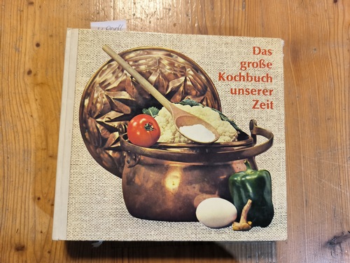 Diverse  DAS GROßE KOCHBUCH UNSERER ZEIT. Ein Küchenbrevier von Frau Barbara. Mit vielen Abbildungen 