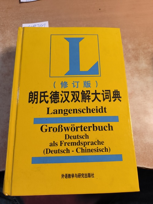 Dr. Dieter Götz, u.a. (Hrsg.)  Großwörterbuch. Deutsch - Chinesisch. Deutsch als Fremdsprache 
