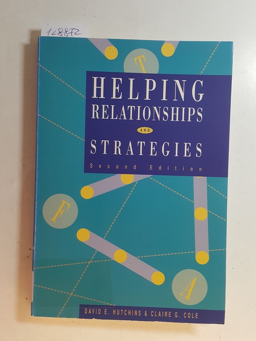 Claire G. Cole; David E. Hutchins  Helping Relationships and Strategies (Counseling) 