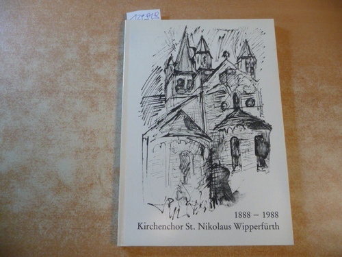 Diverse  1888-1988 / 100 Jahre Kirchenchor St. Nikolaus Wipperfürth 
