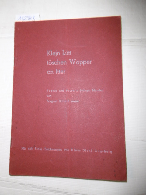 Scheidtmann, August  Klejn Lütt töschen Wopper on Itter. 