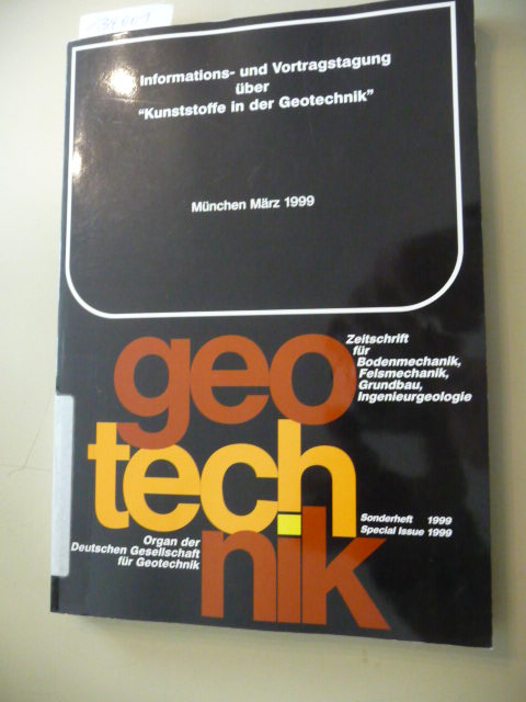 Prof. R. Floss (Hrsg.)  Siebte (6.) Informations- und Vortragstagung über Kunststoffe in der Geotechnik März 1999 