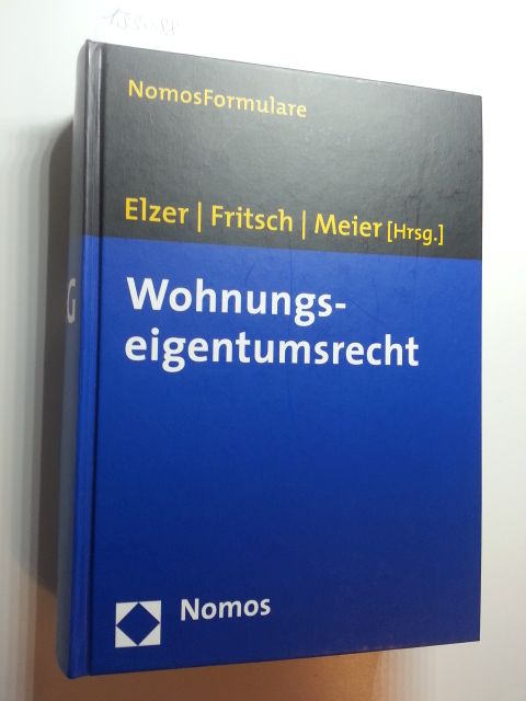 Elzer, Oliver [Hrsg.] ; Einsiedler, Mark  Wohnungseigentumsrecht 