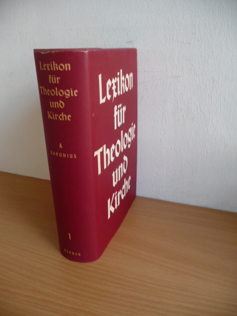 Höfer, Josef & Rahner, Karl (Hrsg.)  Lexikon für Theologie und Kirche. Erster 1. Band: A - Baronius. 