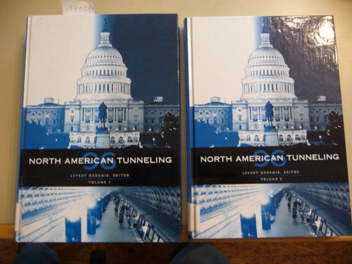 Levent Ozdemir  *North American Tunneling&#180;96: Proceedings of the North American Conference NAT "96 and 22nd General Assembly International Tunneling Association, Washington D.C., 21-24 April 1996 (2 BÄNDE) 