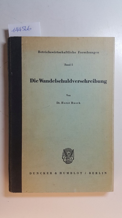 Rusch, Horst  Die Wandelschuldverschreibung. 