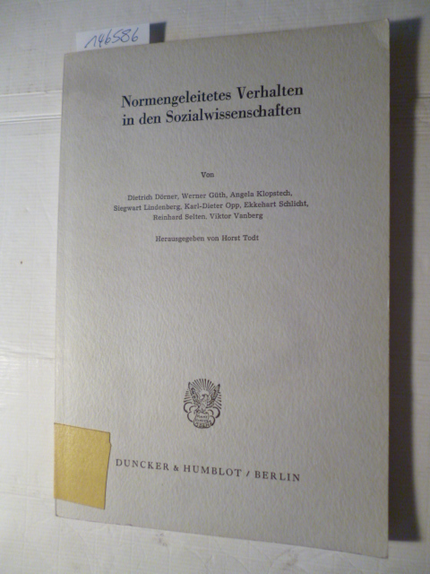 Dörner, Dietrich, 1938- ; Todt, Horst [Hrsg.]  Normengeleitetes Verhalten in den Sozialwissenschaften 