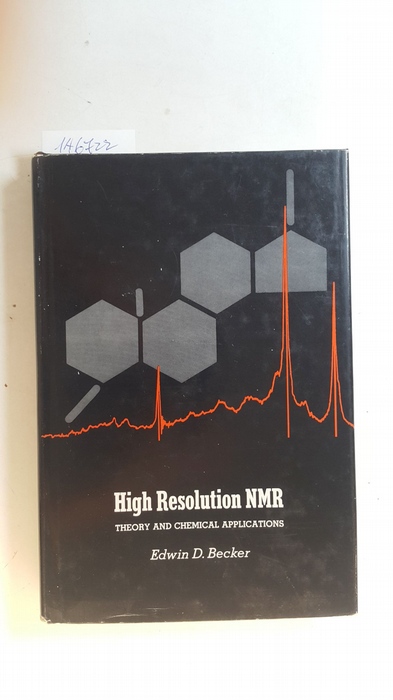 Becker, Edwin D.  High Resolution NMR: Theory and Chemical Applications 