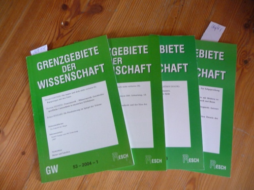 Resch, Andreas (Hrsg. / Red.); Kapferer Mag. Priska (Red.)  Grenzgebiete der Wissenschaft 53. Jahrgang. 2004 - 4 Broschüren komplett 