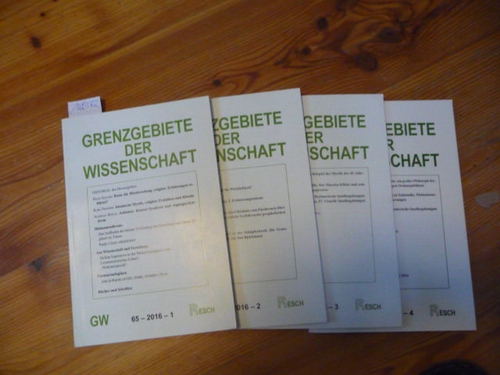 Resch, Andreas (Hrsg. / Red.); Kapferer Mag. Priska ; Kraschl, Domenikus (Red.)  Grenzgebiete der Wissenschaft 65. Jahrgang. 2016 - 4 Broschüren komplett 