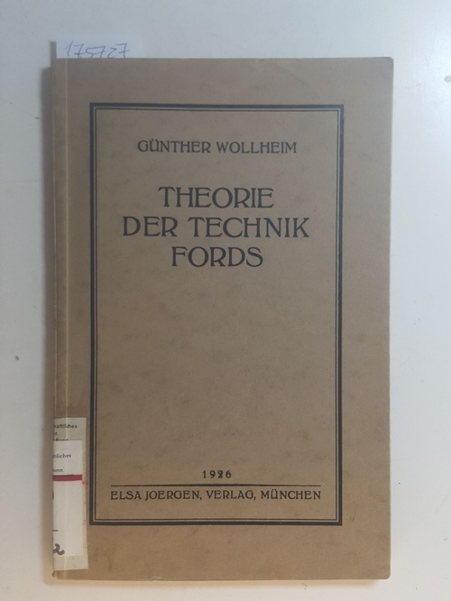 Wollheim, Günther  Theorie der Technik Fords 