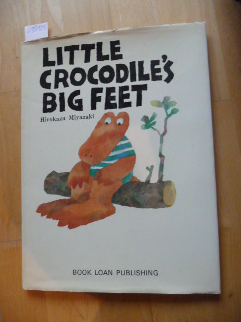 Hirokazu Miyazaki  Little Crocodile's Big Feet 