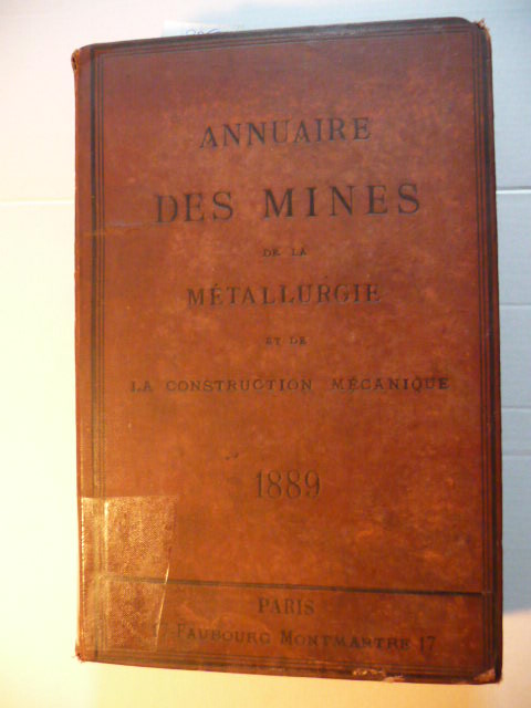 Henri Leveque et Jean Lobel  Annuaire des Mines, de la Métallurgie et de la Construction Mécanique - Edition 1889 