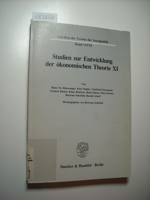 Schefold, Bertram [Hrsg.]  Studien zur Entwicklung der ökonomischen Theorie XI 
