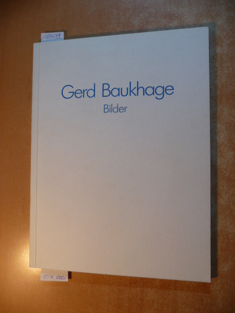 Flemming, Klaus (Red.)  Gerd Baukhage. Bilder. Katalog zur Ausstellung in der Josef-Haubrich-Kunsthalle, Köln, 18.8. - 1.10.1989 und in der Städtischen Kunsthalle Recklinghausen, 21.1. - 25.2.1990. 
