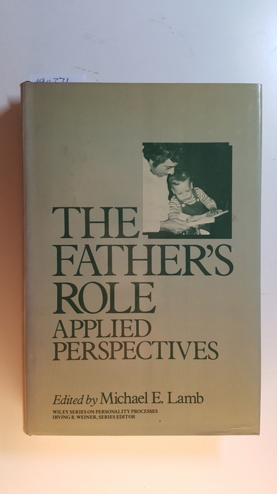 Lamb, Michael E.  The father's role : applied perspectives 