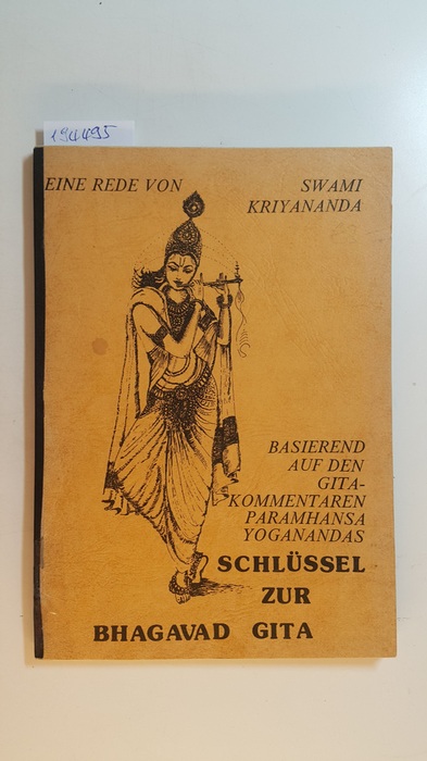 Diverse  Schlüssel zur Bhagavad Gita. Eine Rede von Swami Kriyananda 