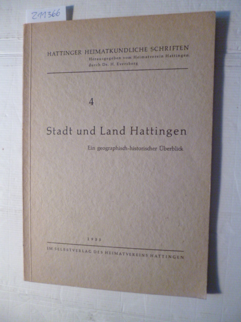 Diverse  Stadt und Land Hattingen. Ein geographisch-historischer Überblick. 