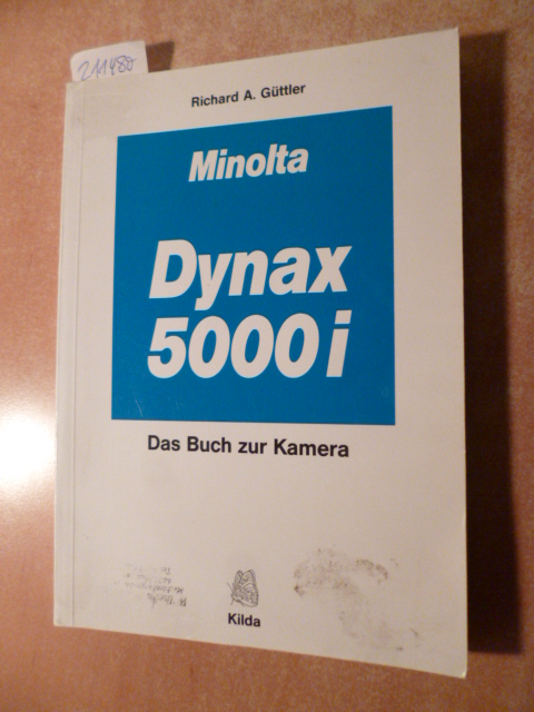 Richard A. Güttler  Minolta Dynax 5000i 