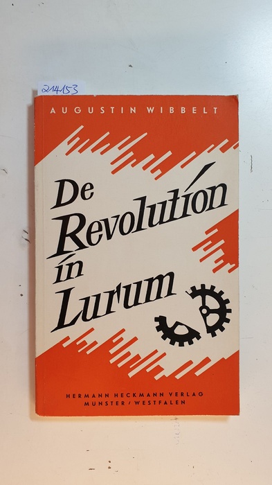 Wibbelt, Augustin  De Revolution in Lurum 