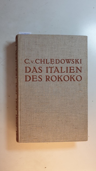 Chledowski, Kazimierz  Das Italien des Rokoko 