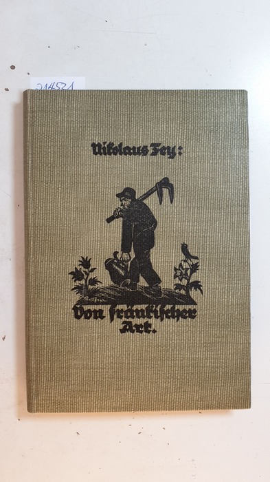Fey, Nikolaus  Von fränkischer Art : Geschichte in mainfränk. Mundart 
