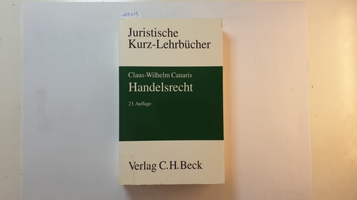 Canaris, Claus-Wilhelm  Handelsrecht : ein Studienbuch 