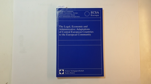 Diverse  The Legal, Economic and Administrative Adaptations of Central European Countries to the European Community 