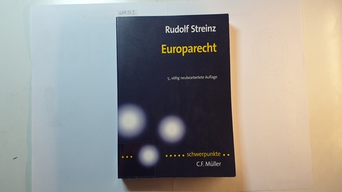 Streinz, Rudolf  Europarecht 
