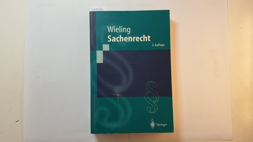 Wieling, Hans Josef  Sachenrecht 
