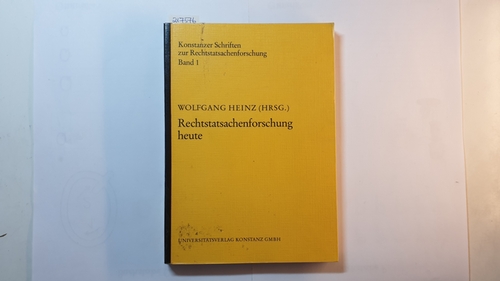Heinz, Wolfgang (Herausgeber)  Rechtstatsachenforschung heute 