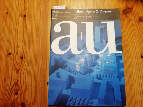 Diverse  a+u Architecture and Urbanism July 1994 no. 286. Albert Speer & Partner./ Criticism: Peter Eisenmann./ etc. Japan.-Engl. Text, m. dt, Zusammenfassung. 