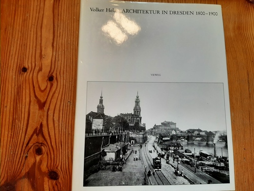 Helas, Volker  Architektur in Dresden 1800 - 1900 