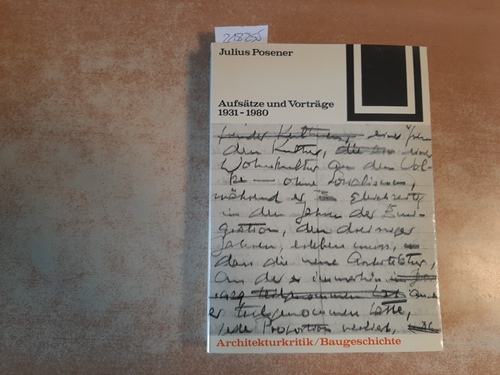 Posener, Julius  Aufsätze und Vorträge, 1931 - 1980. Architekturkritik, Baugeschichte (=Bauwelt Fundamente 54/55) 