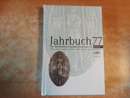 Diverse  Jahrbuch ... des Kölnischen Geschichtsvereins e.V. - Teil: 77.2006. 