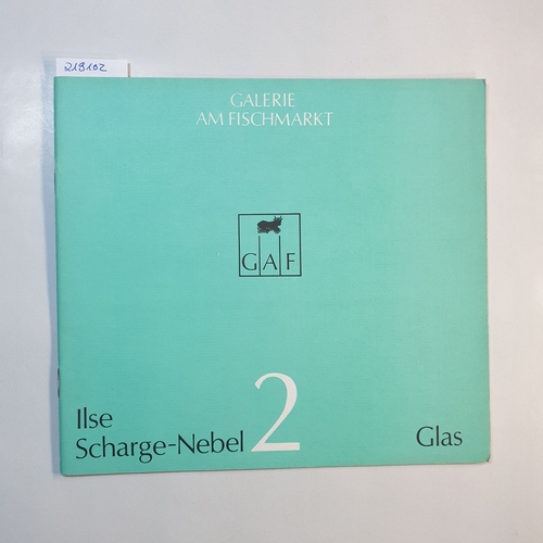   Ilse Scharge-Nebel 2: Glas 
