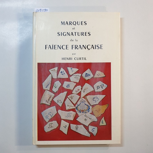 Curtil, Henri  Marques Et Signatures De La Faience Francaise 