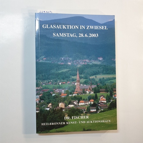   Glasauktion in Zwiesel. Samstag, 28. 6. 2003 