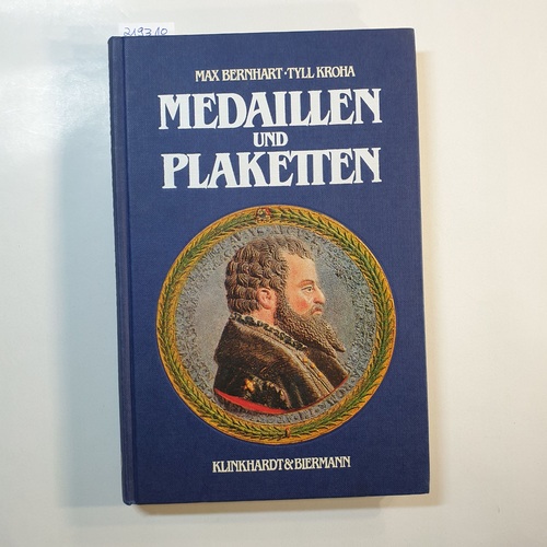 Bernhart, Max  Medaillen und Plaketten : e. Handbuch für Sammler u. Liebhaber 