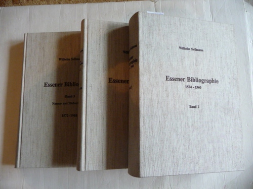 Sellmann, Wilhelm  Essener Bibliographie 1574-1960. Band 1. + Essener Bibliographie 1960-1968. Band 2. + Essener Bibliographie Namen- und Titelverzeichnis 1572-1968. Band 3. (3 BÜCHER) 